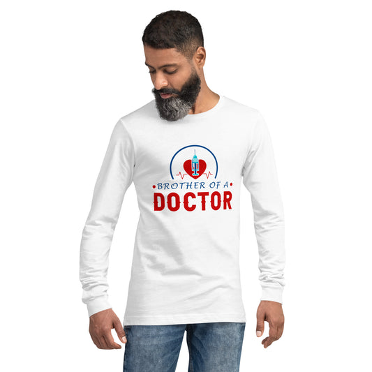 Brother Of A Doctor Unisex Long Sleeve Tee