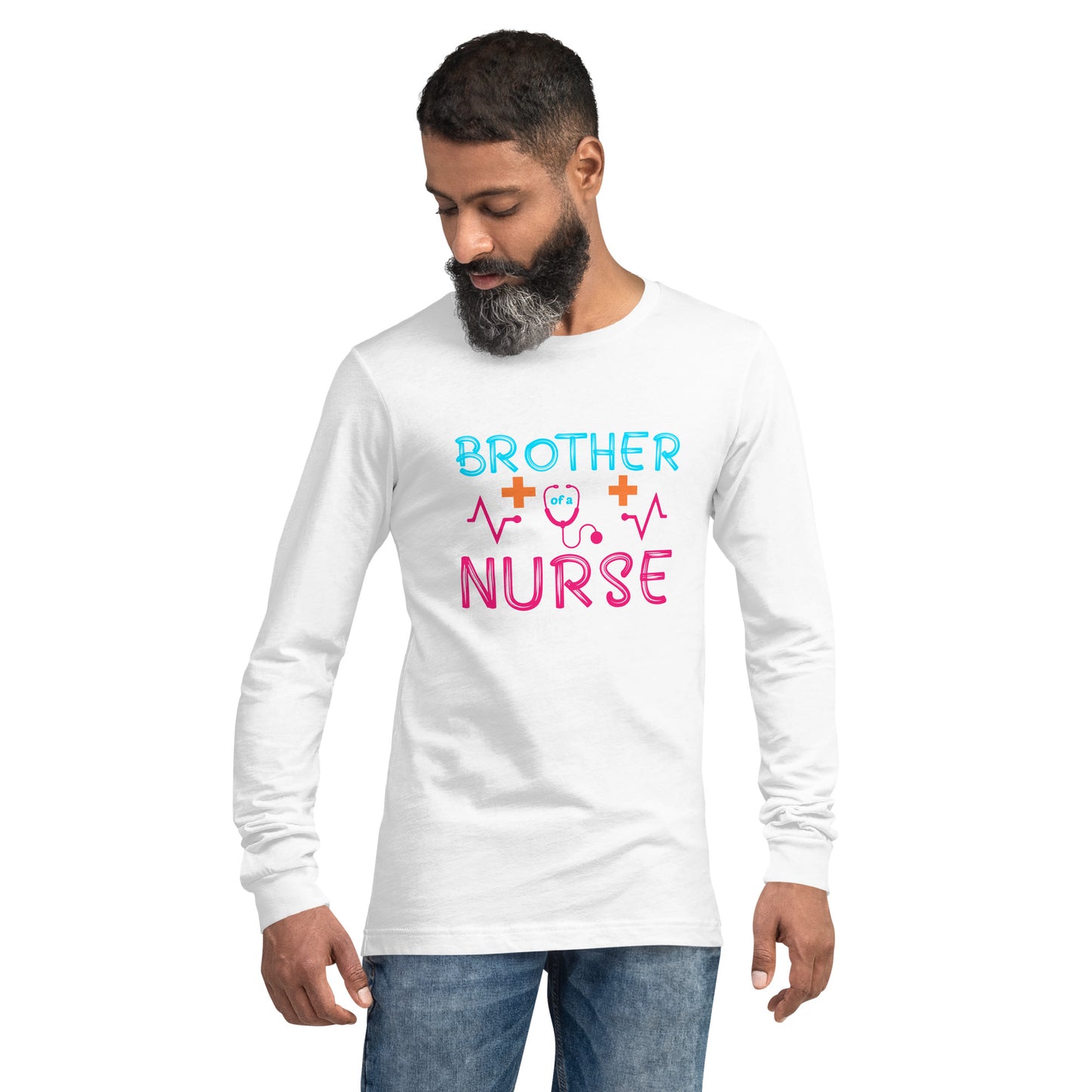 Brother Of A Nurse Unisex Long Sleeve Tee