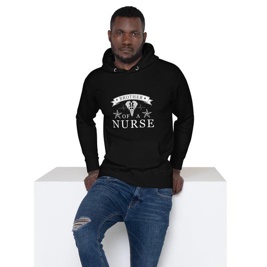 Brother Of A Nurse Unisex Hoodie