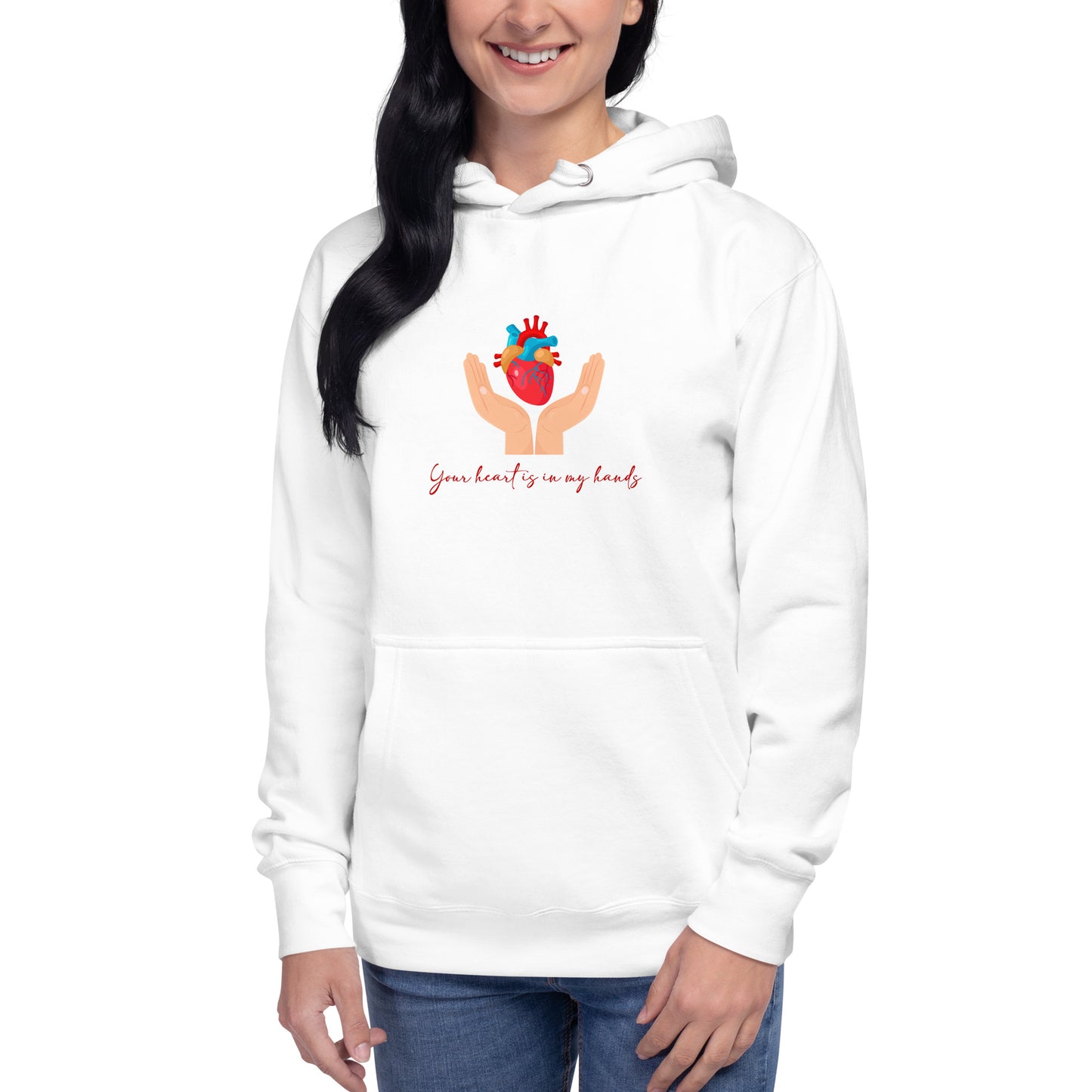 Your Heart Is In My Hands Hoodie