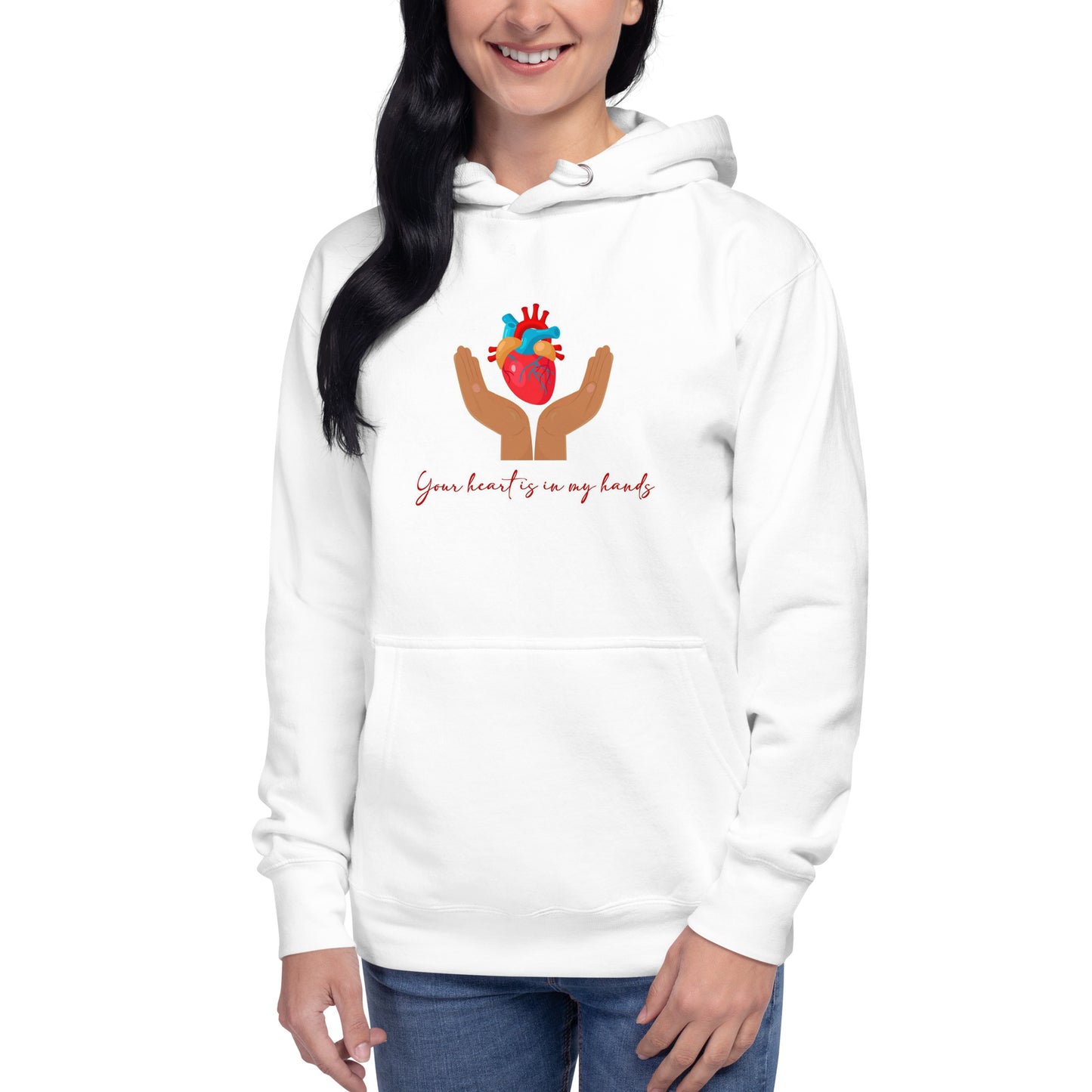 Your Heart Is In My Hands Unisex Hoodie