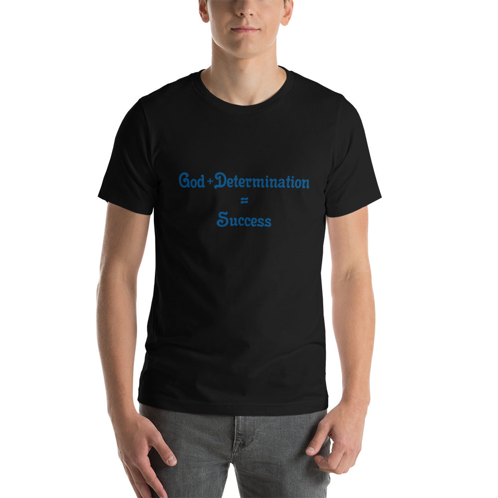 God + Determination = Success Unisex t-shirt