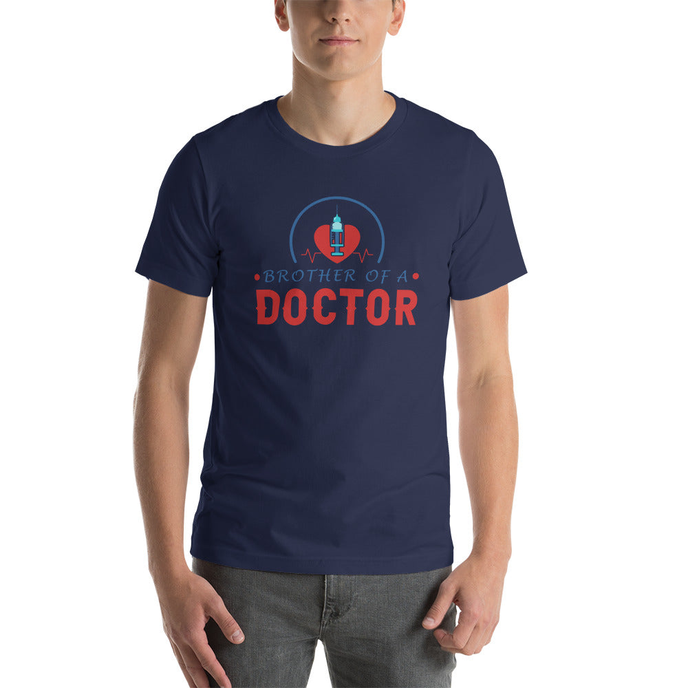 Brother Of A Doctor Unisex t-shirt