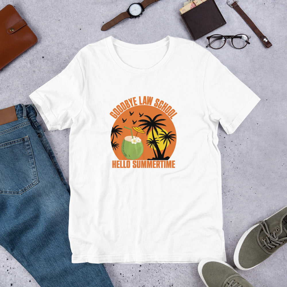 Goodbye Law School Unisex t-shirt