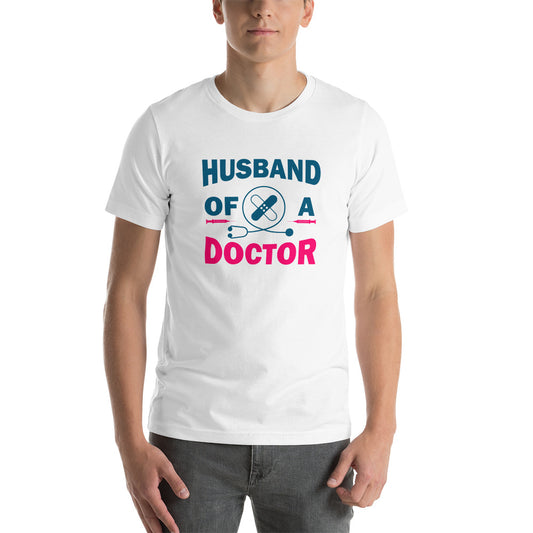 Husband Of A Doctor Unisex t-shirt