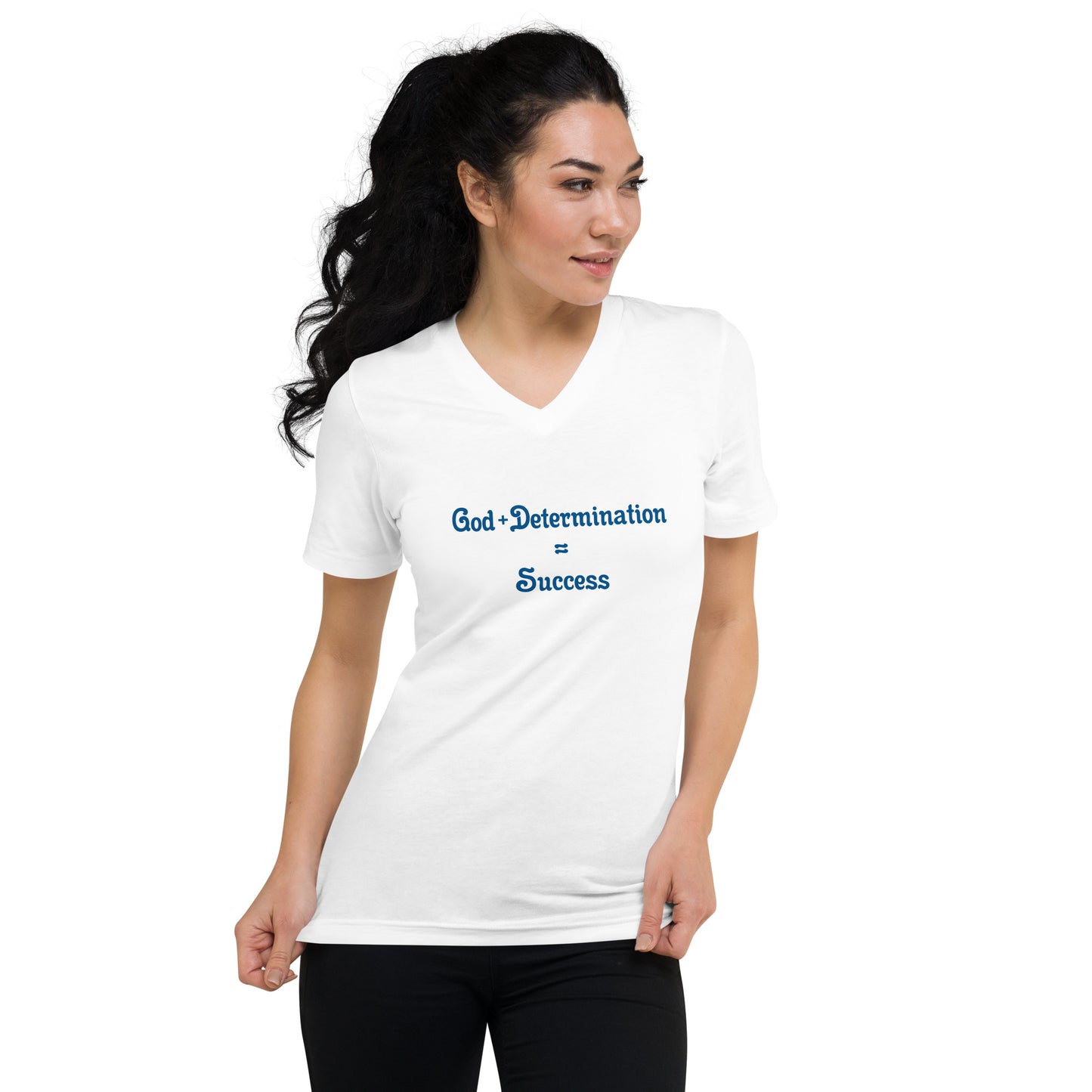 God + Determination = Success Unisex Short Sleeve V-Neck T-Shirt