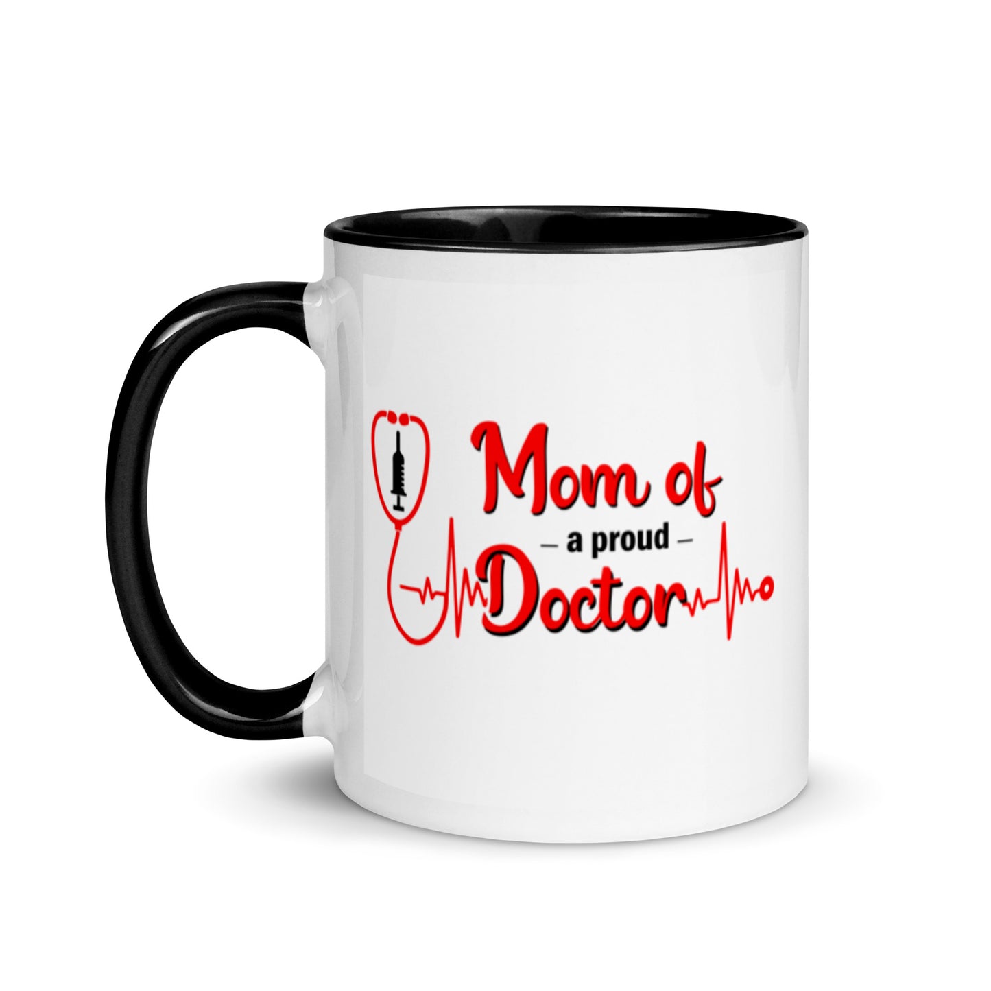 Mom Of A Proud Doctor Mug