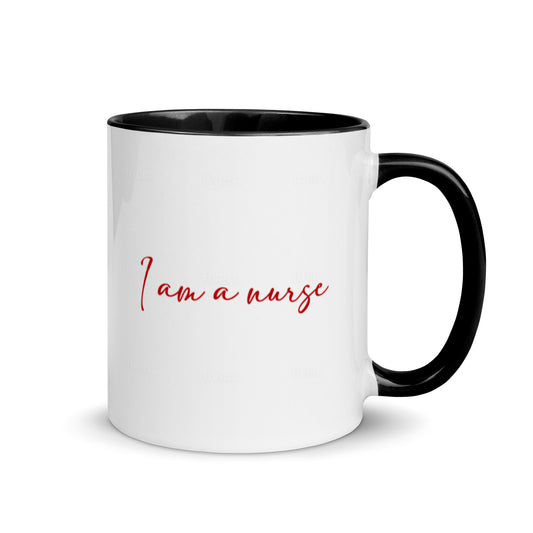 I Am A Nurse Mug