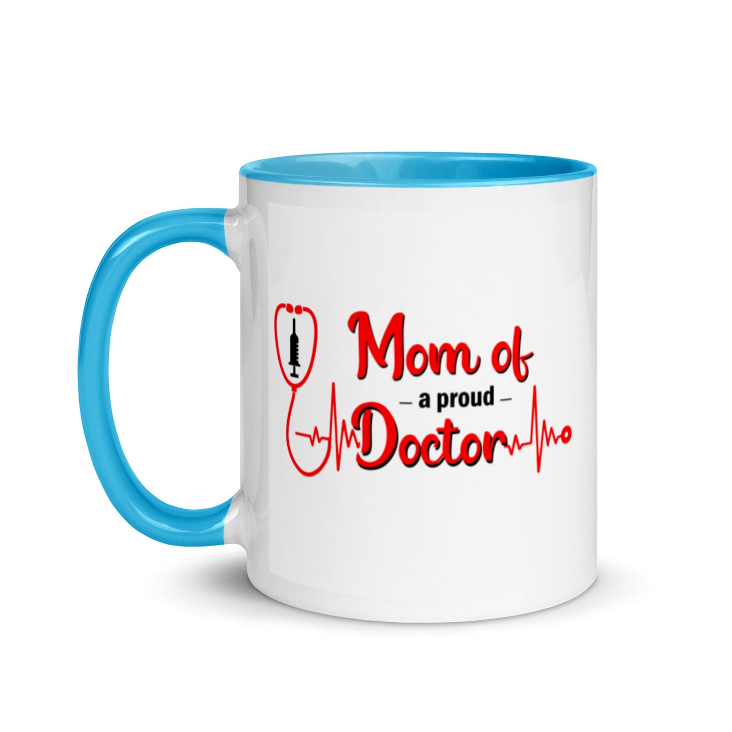 Mom Of A Proud Doctor Mug