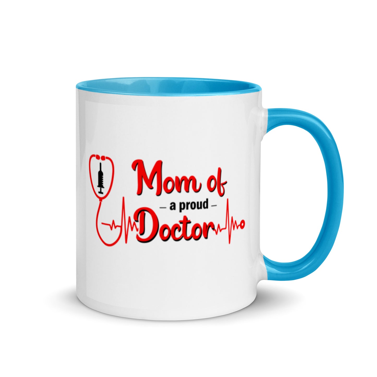 Mom Of A Proud Doctor Mug