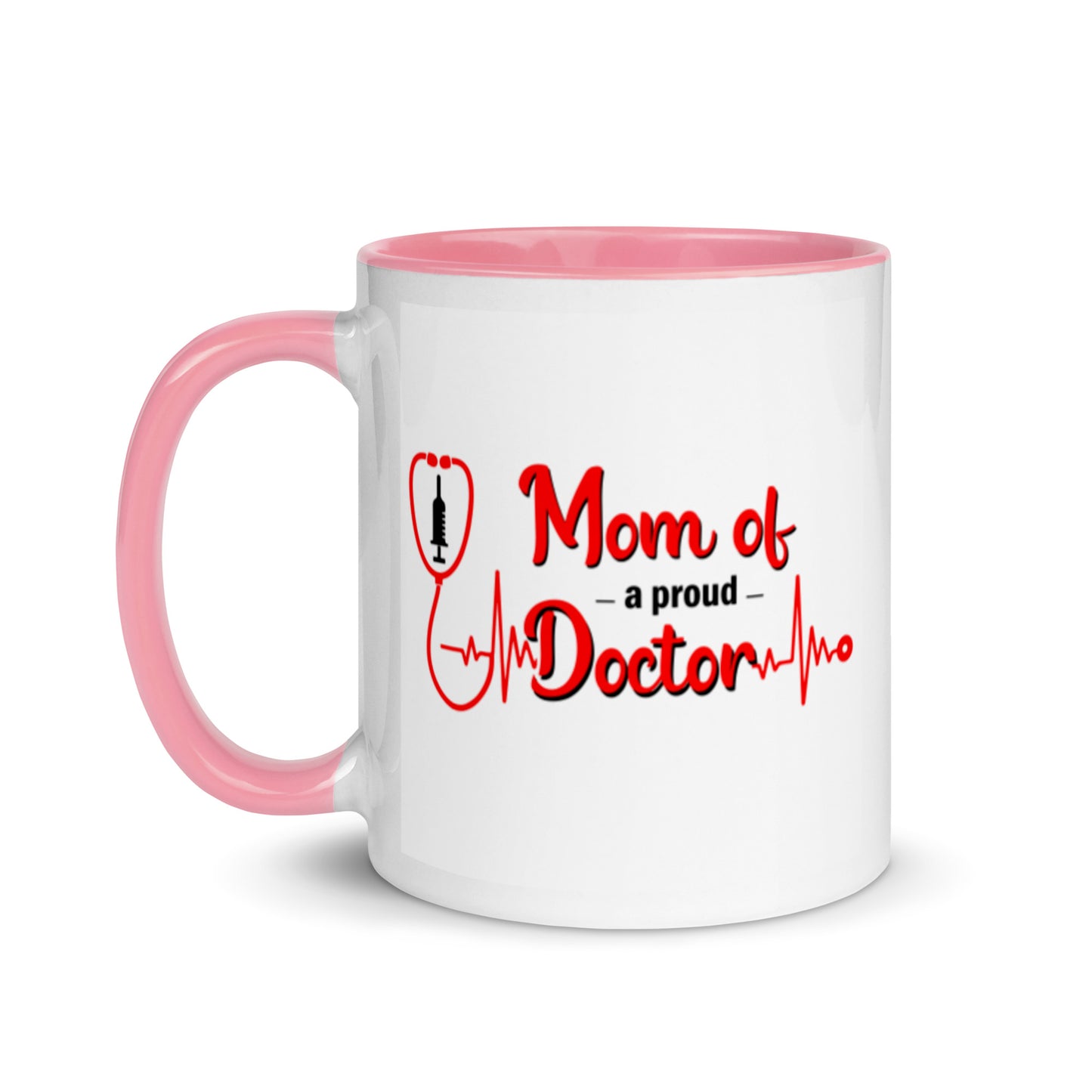 Mom Of A Proud Doctor Mug