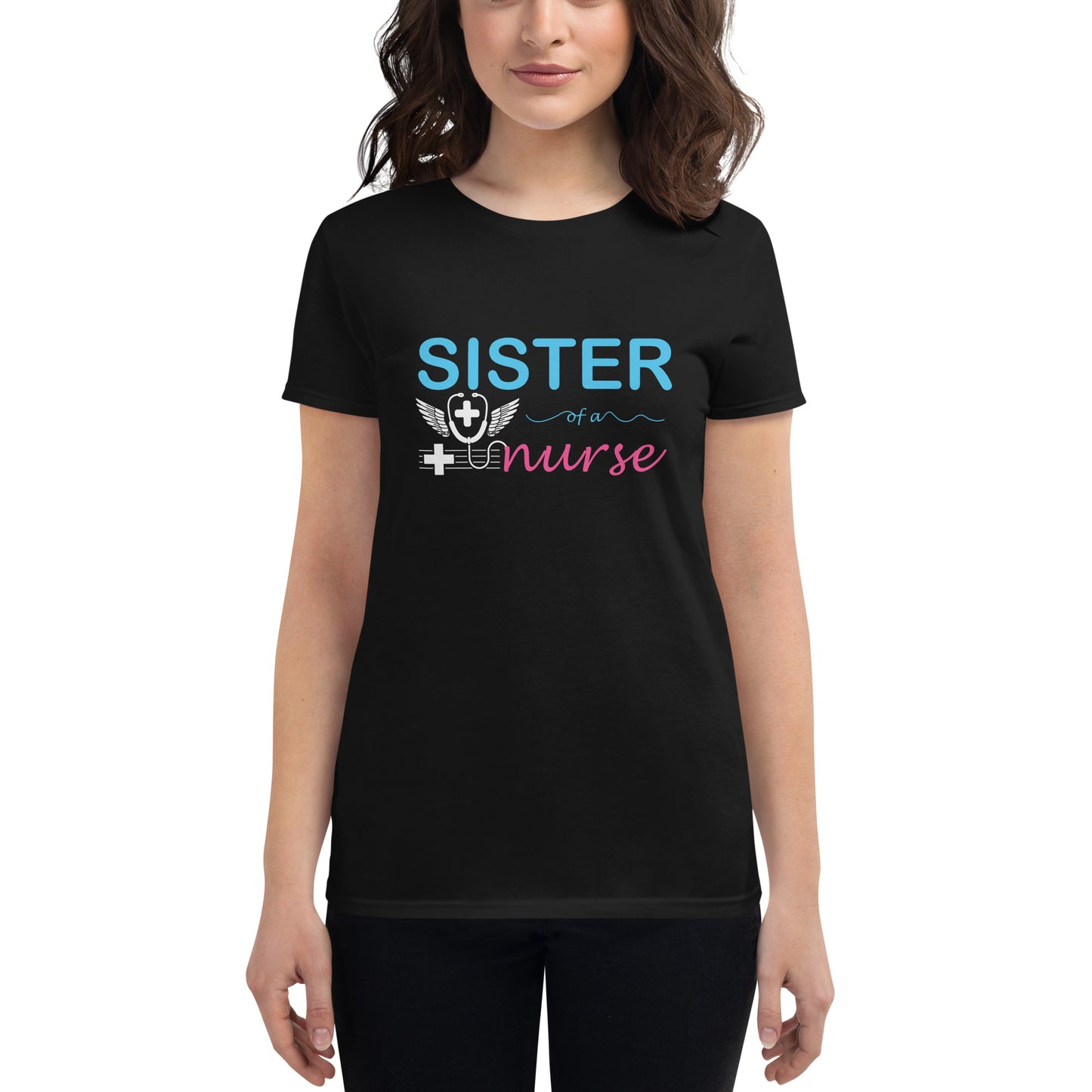 Sister Of A Nurse Women's t-shirt