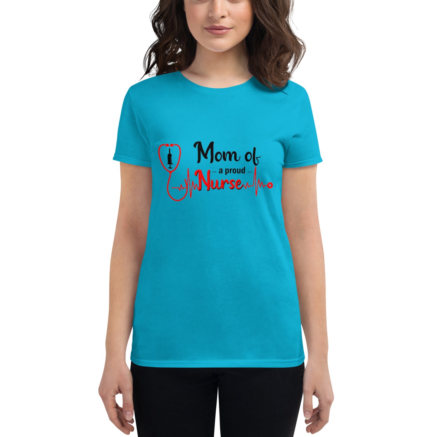 Mom Of A Proud Nurse Women's t-shirt