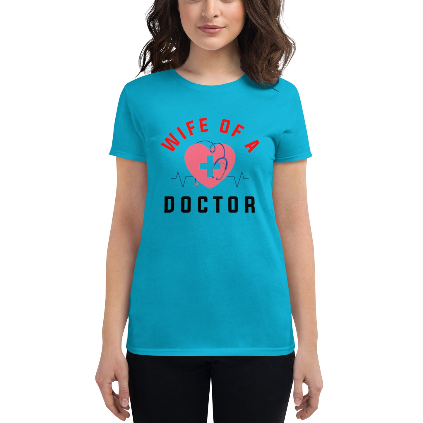 Wife Of A Doctor Women's t-shirt