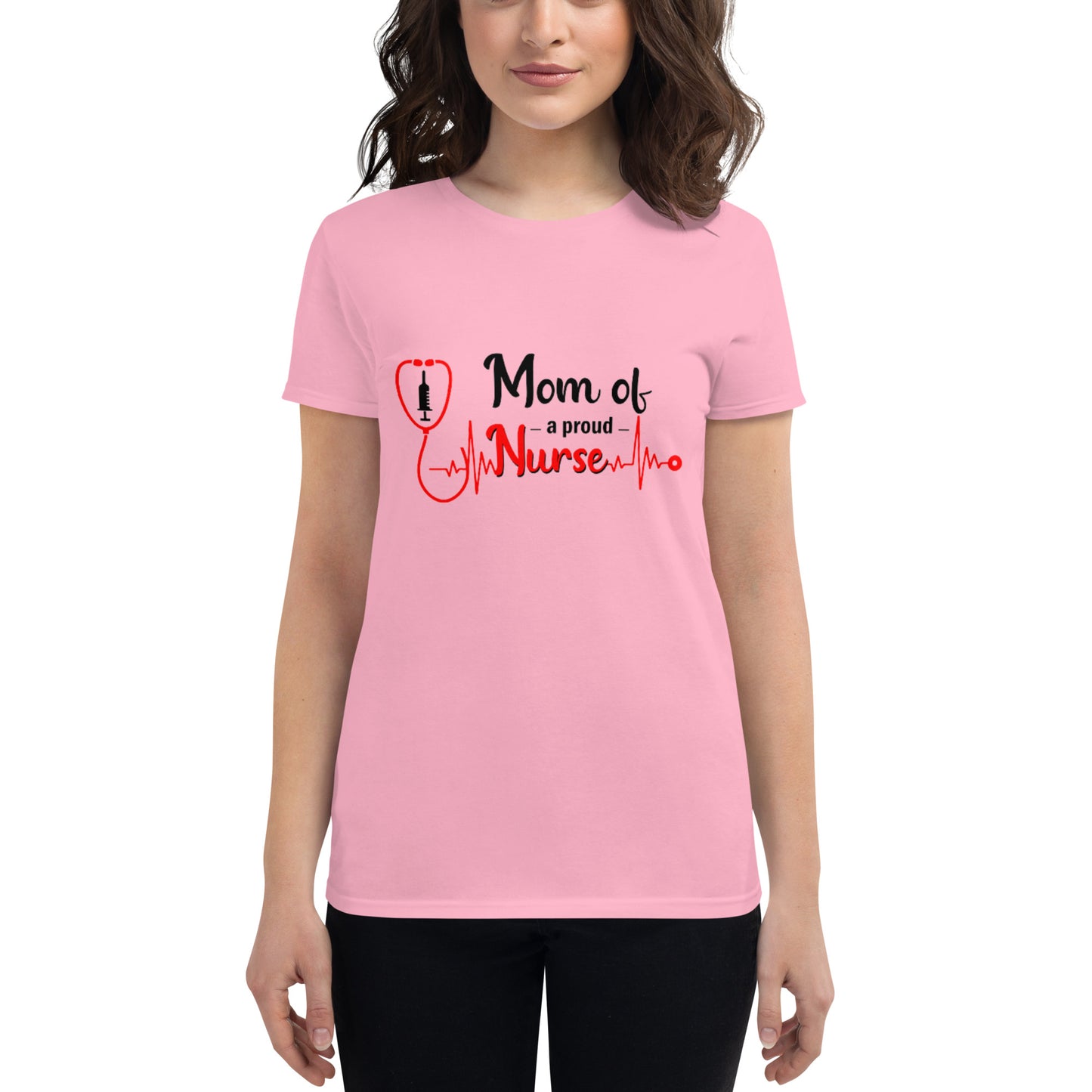 Mom Of A Proud Nurse Women's t-shirt