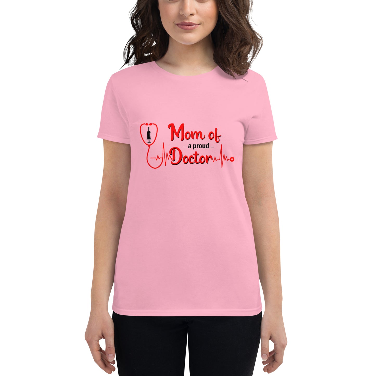 Mom Of A Proud Doctor Women's t-shirt