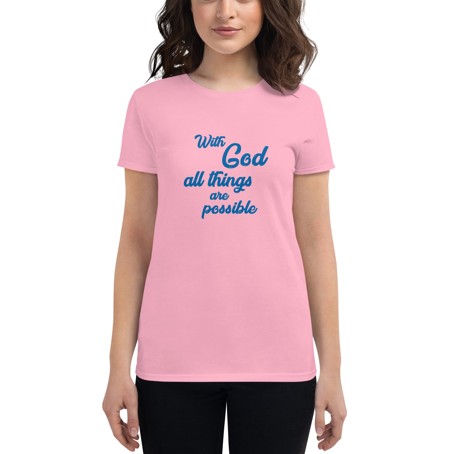 With God All Things Are Possible Women's t-shirt