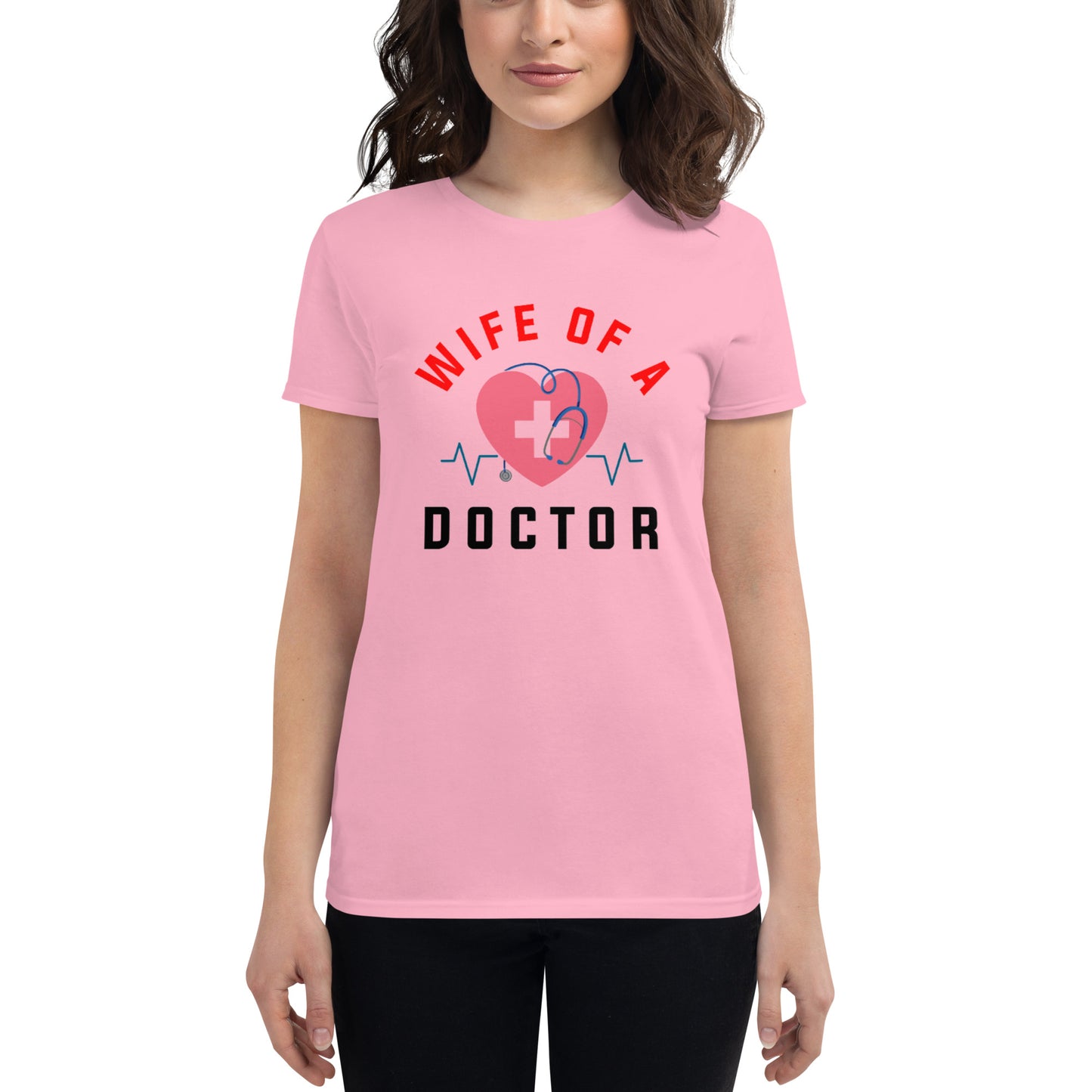 Wife Of A Doctor Women's t-shirt