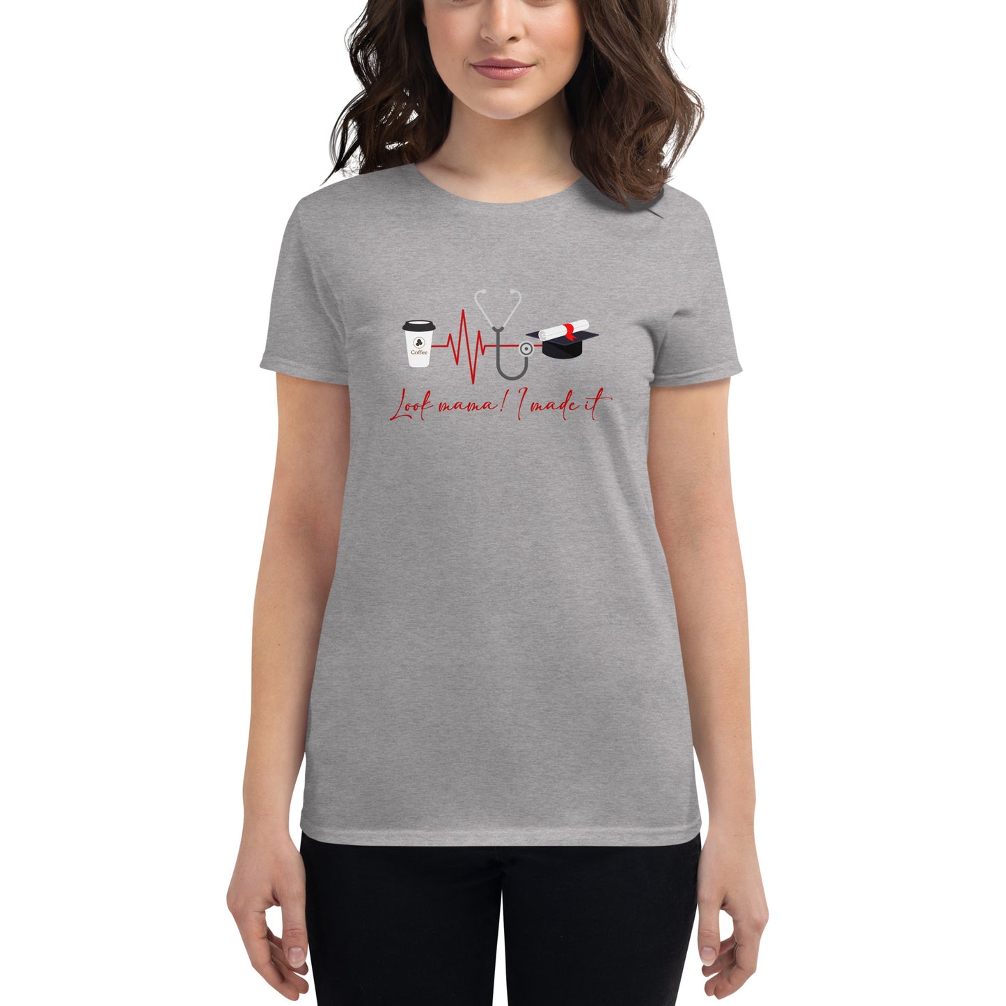 Look Mama! I Made It Women's t-shirt