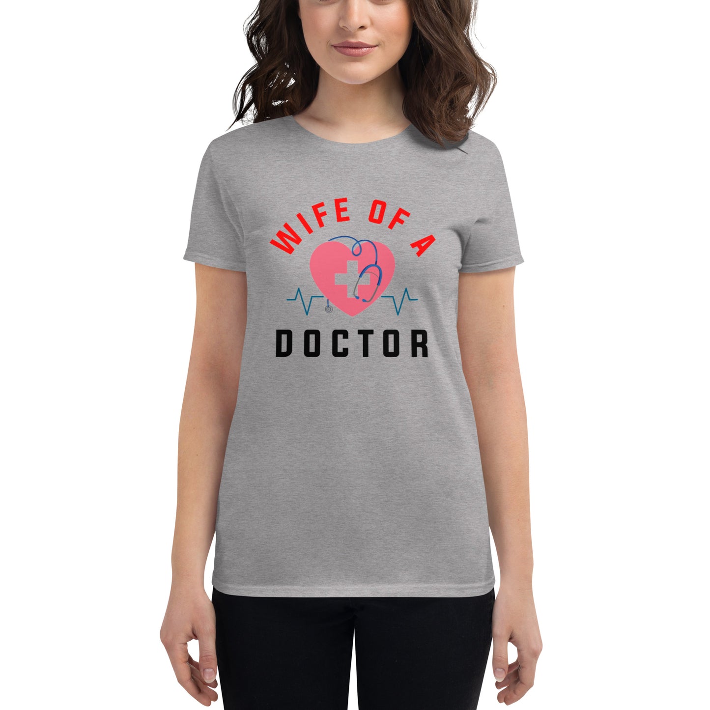 Wife Of A Doctor Women's t-shirt