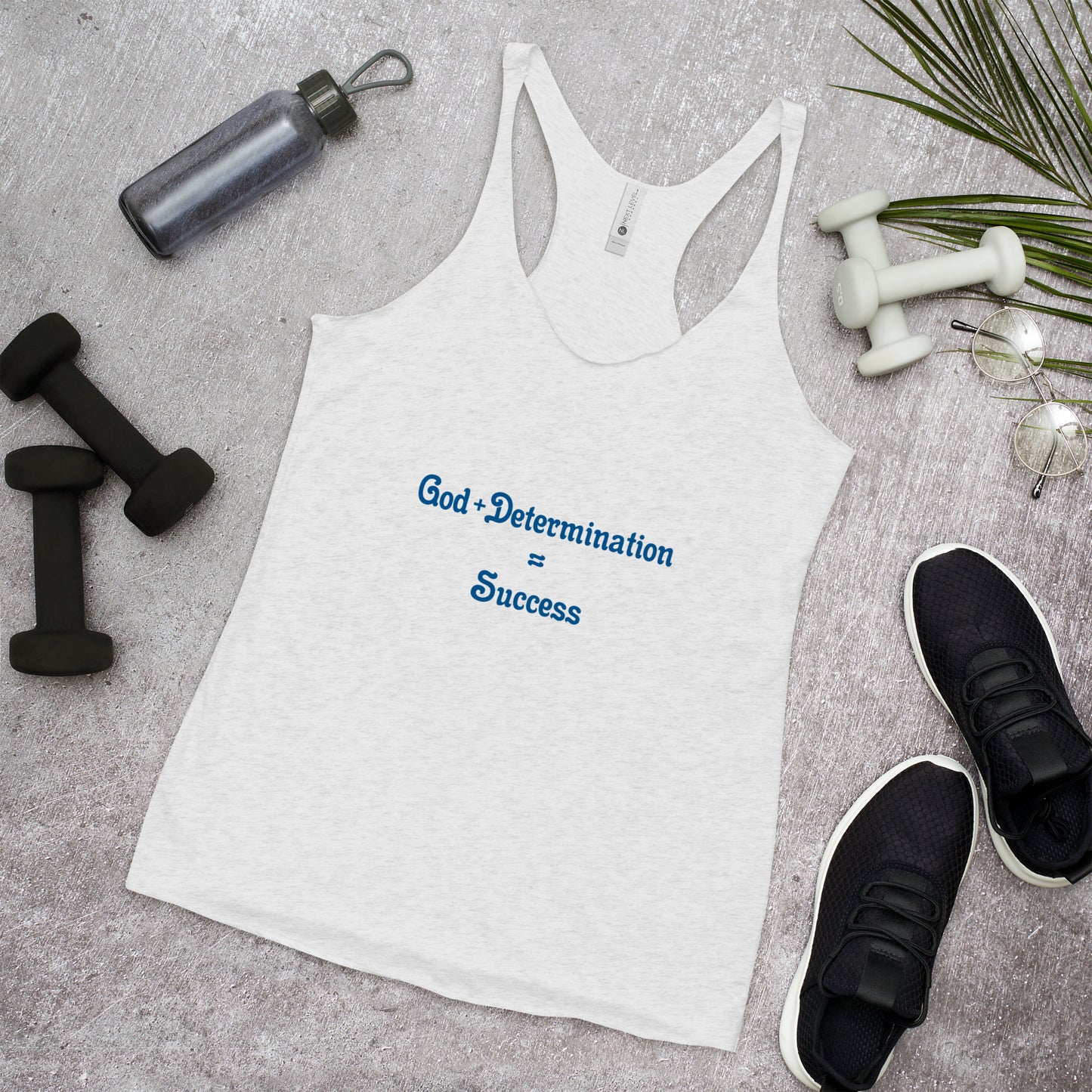 God + Determination = Success Women's Racerback Tank