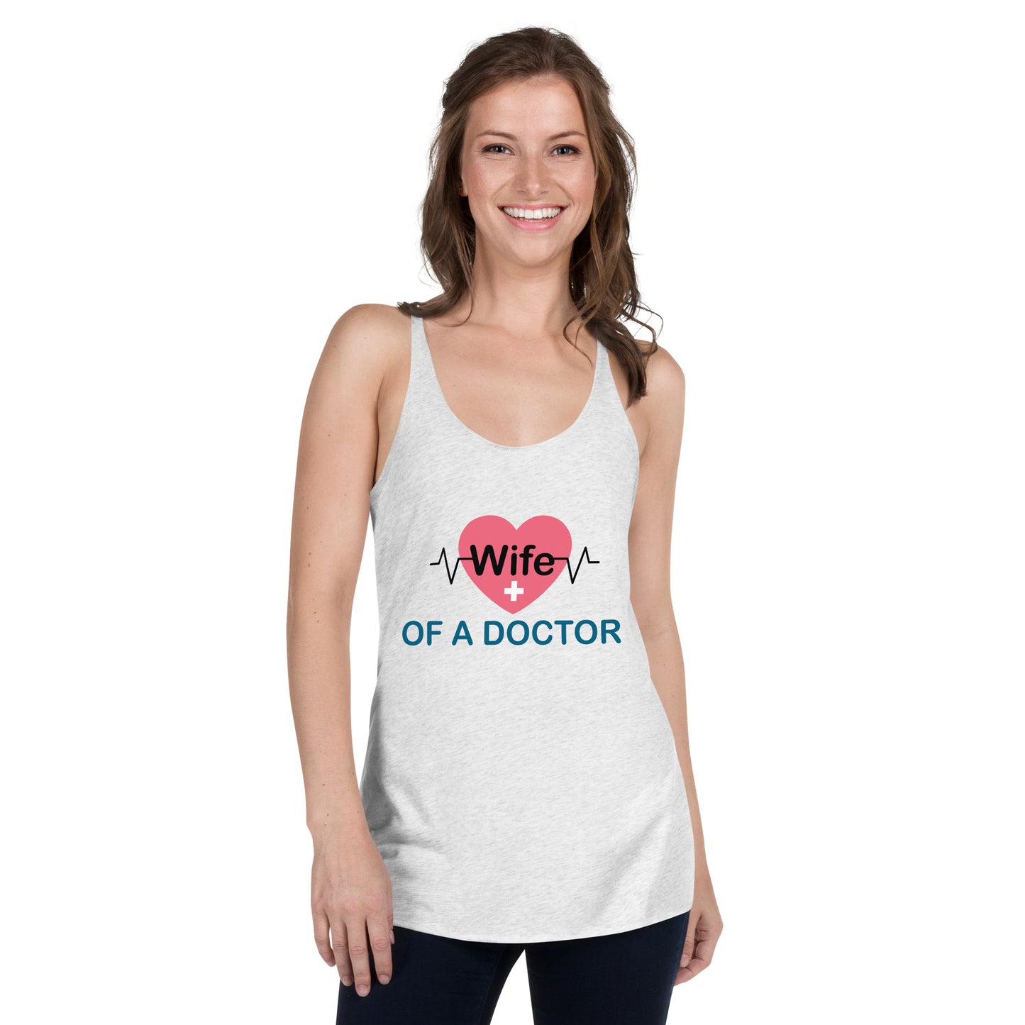 Wife Of A Doctor Women's Racerback Tank