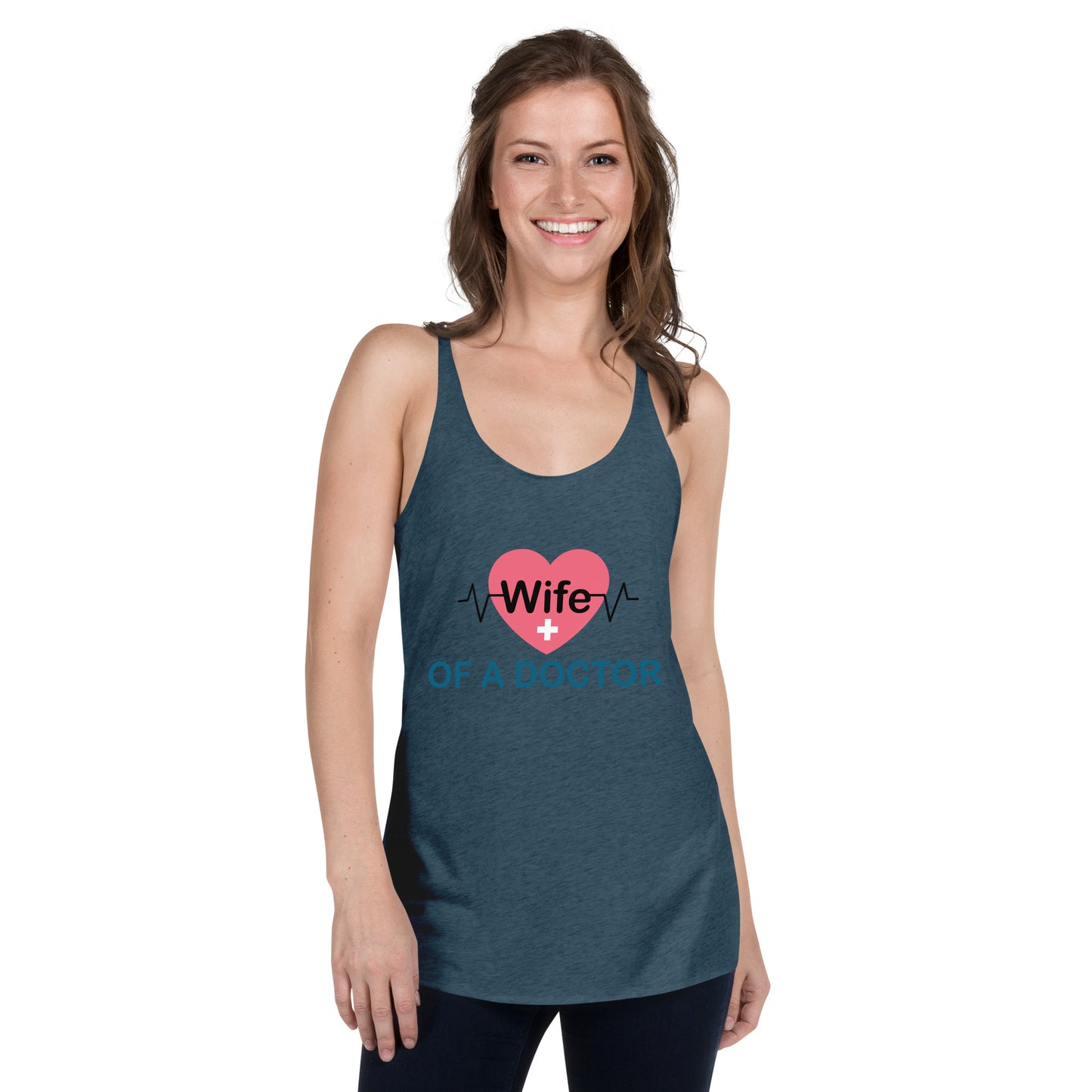 Wife Of A Doctor Women's Racerback Tank